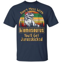 Load image into Gallery viewer, Don&#39;t Mess With Vintage Mamasaurus, You&#39;ll Get Jurasskicked Shirt
