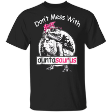 Load image into Gallery viewer, Don&#39;t Mess With Auntasaurus T-Shirt

