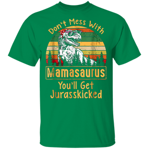 Don't Mess With Vintage Mamasaurus, You'll Get Jurasskicked Shirt