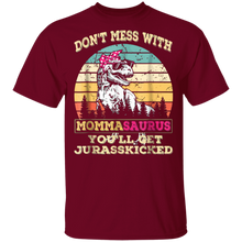 Load image into Gallery viewer, Don&#39;t Mess With Mommasaurus You&#39;ll Get Jurasskicked Shirt
